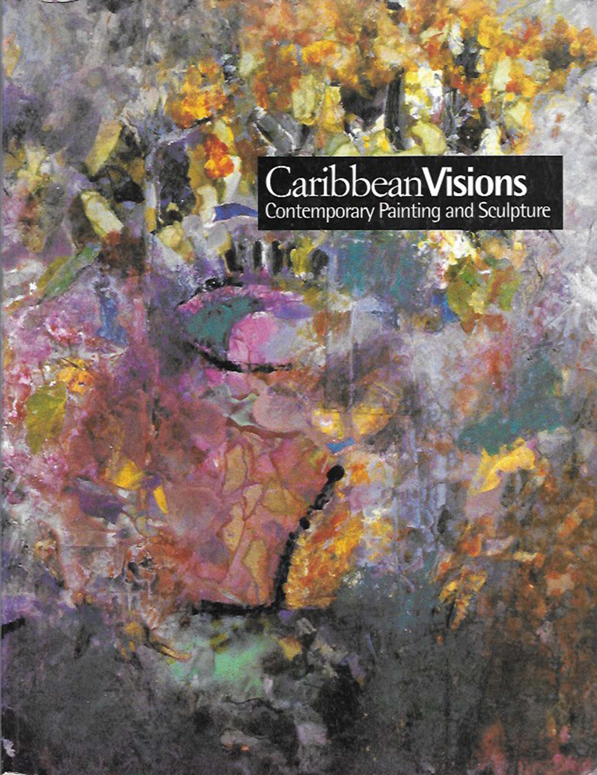 Caribbean Visions: Contemporary Paintings and Sculpture