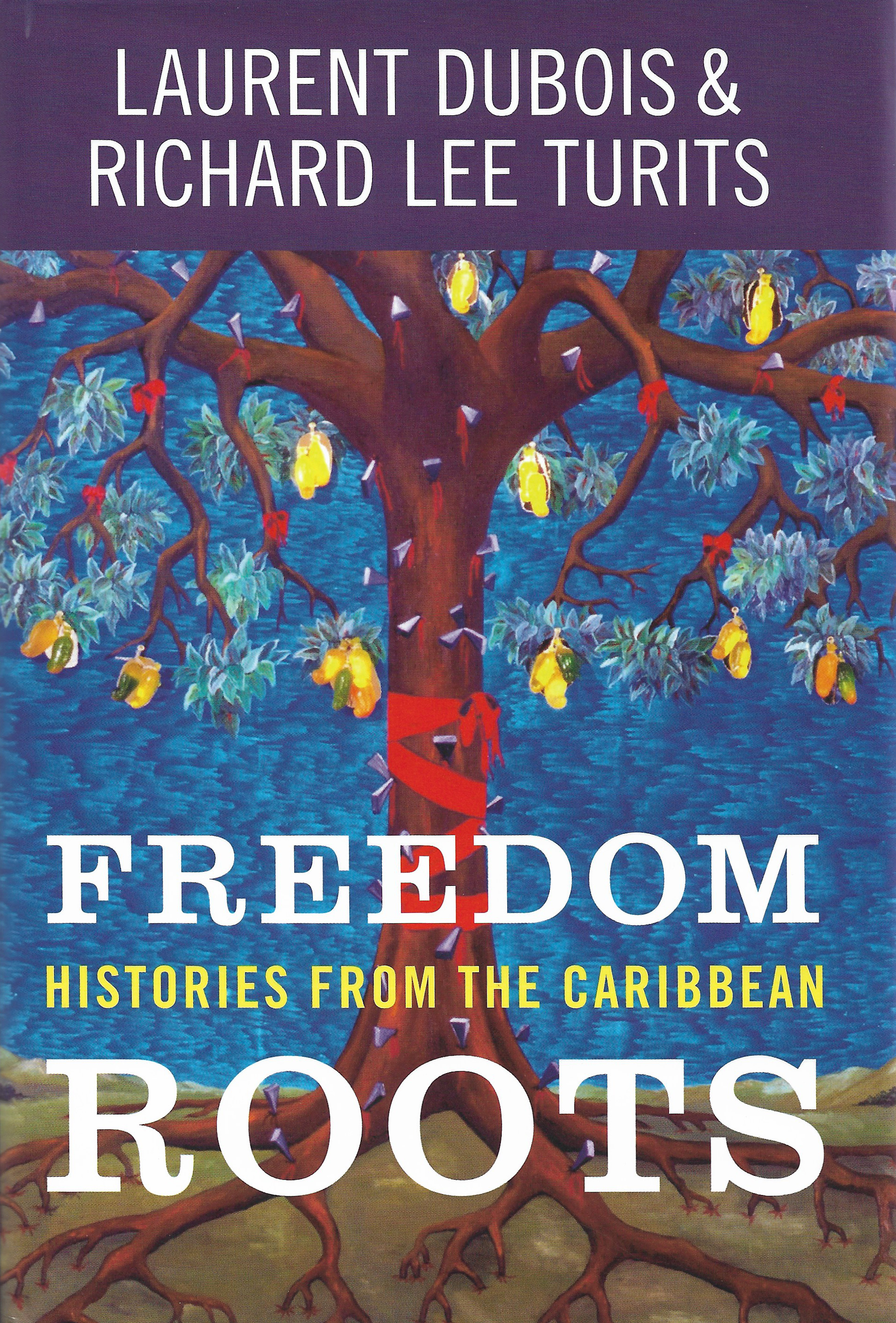 Freedom Histories From the Caribbean Roots