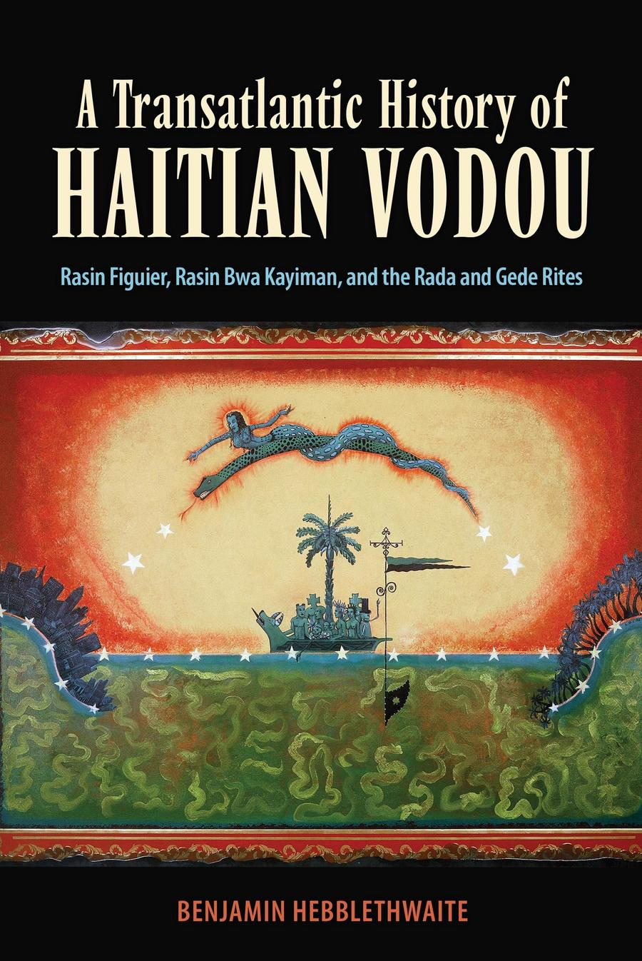 A Transatlantic History of Haitian Vodou